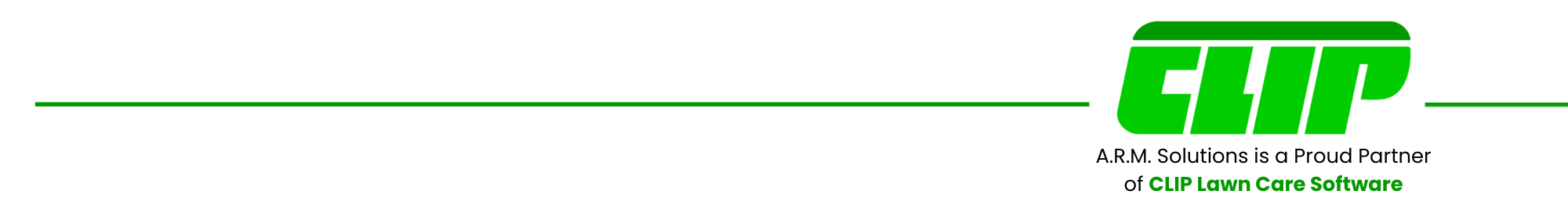 A.R.M. Solutions is a Proud Partner of CLIP Lawn Care Software A.R.M. Solutions is a Proud Partner of CLIP Lawn Care Software